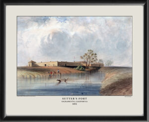 Sutter's Fort, Sacramento CA 1852